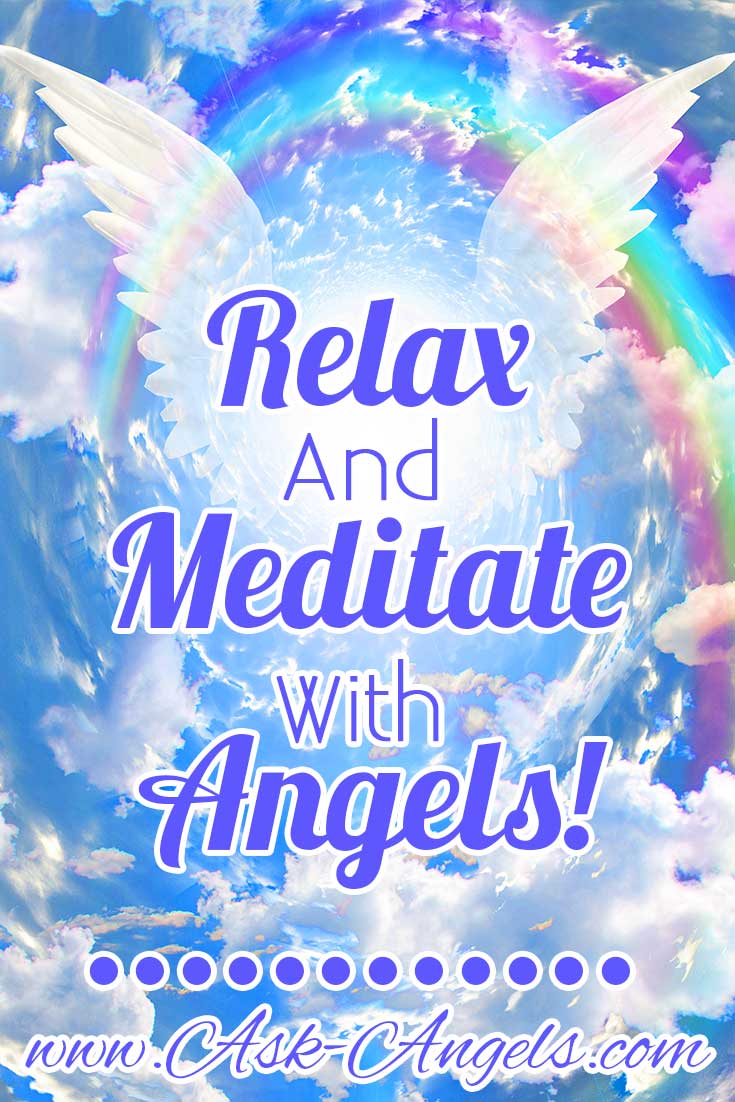 Relax and Meditate with Angels!