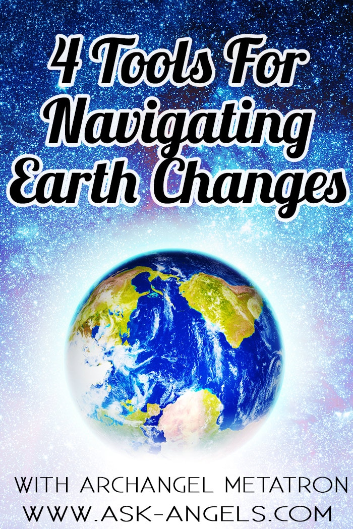 Navigating Earth Changes