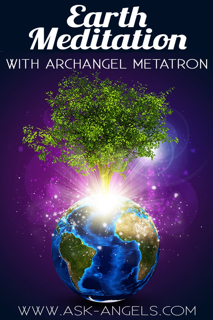 Earth Meditation with Metatron