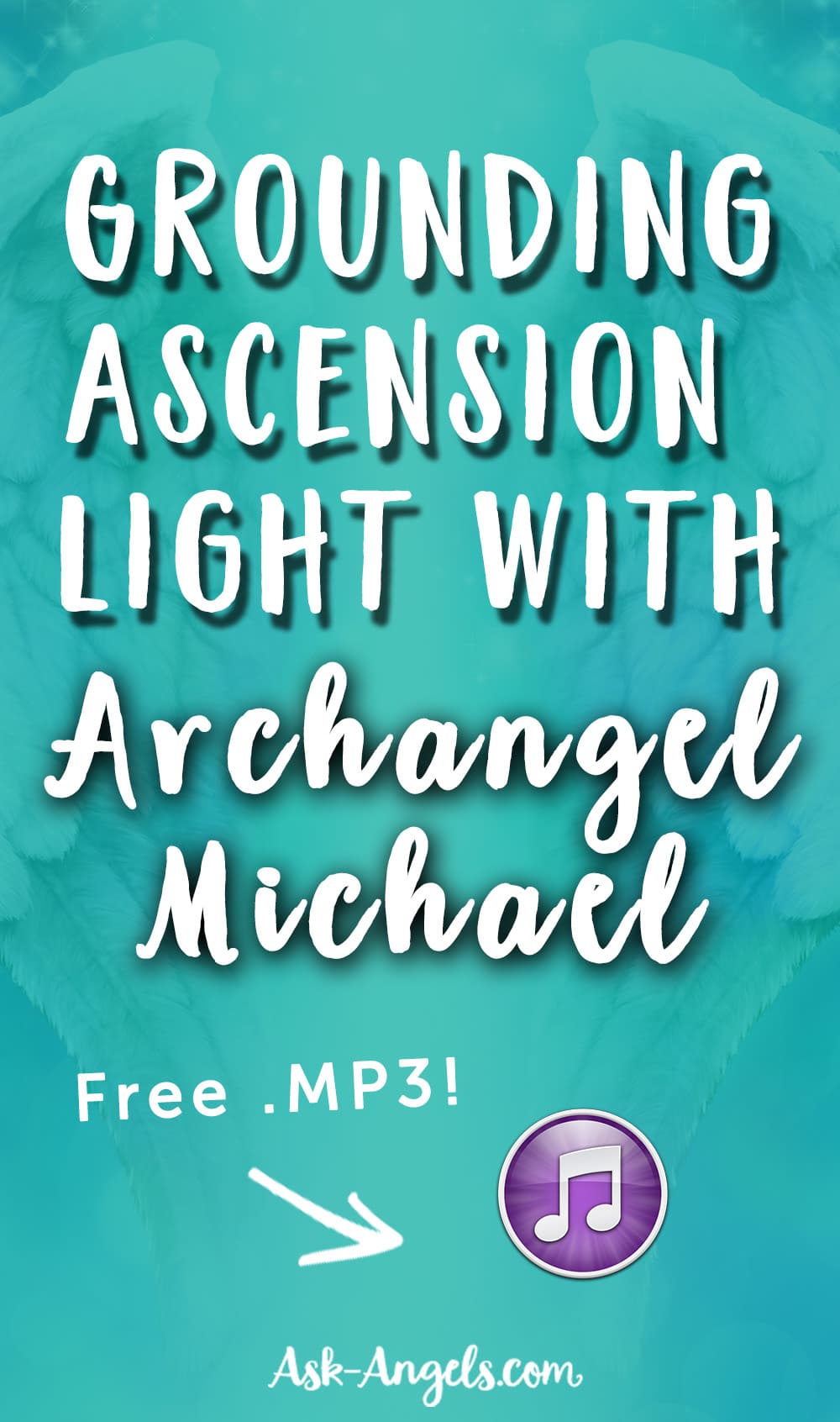 Grounding Ascension Light with Archangel Michael