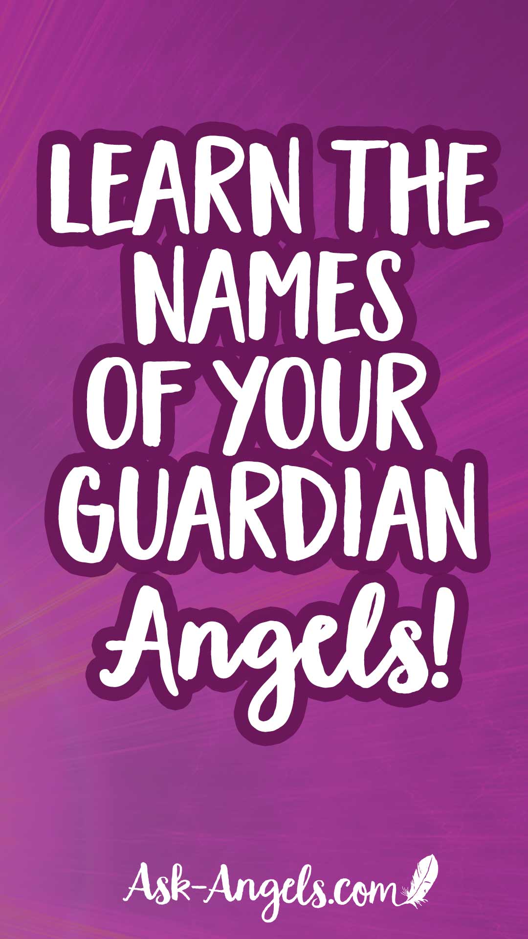 Find Out How to Learn the Names of Your Guardian Angels
