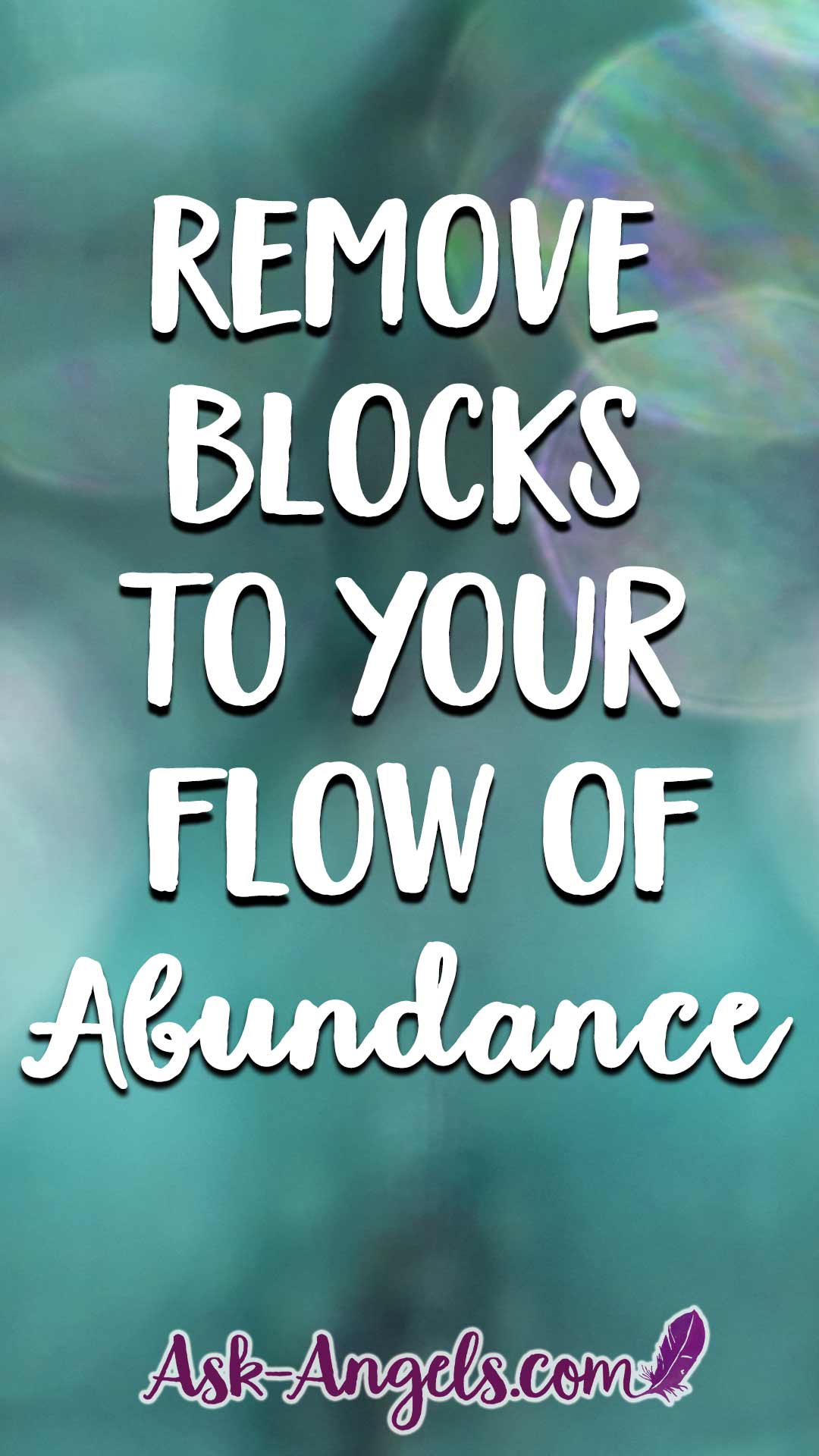 Remove Blocks To Your Flow Of Abundance