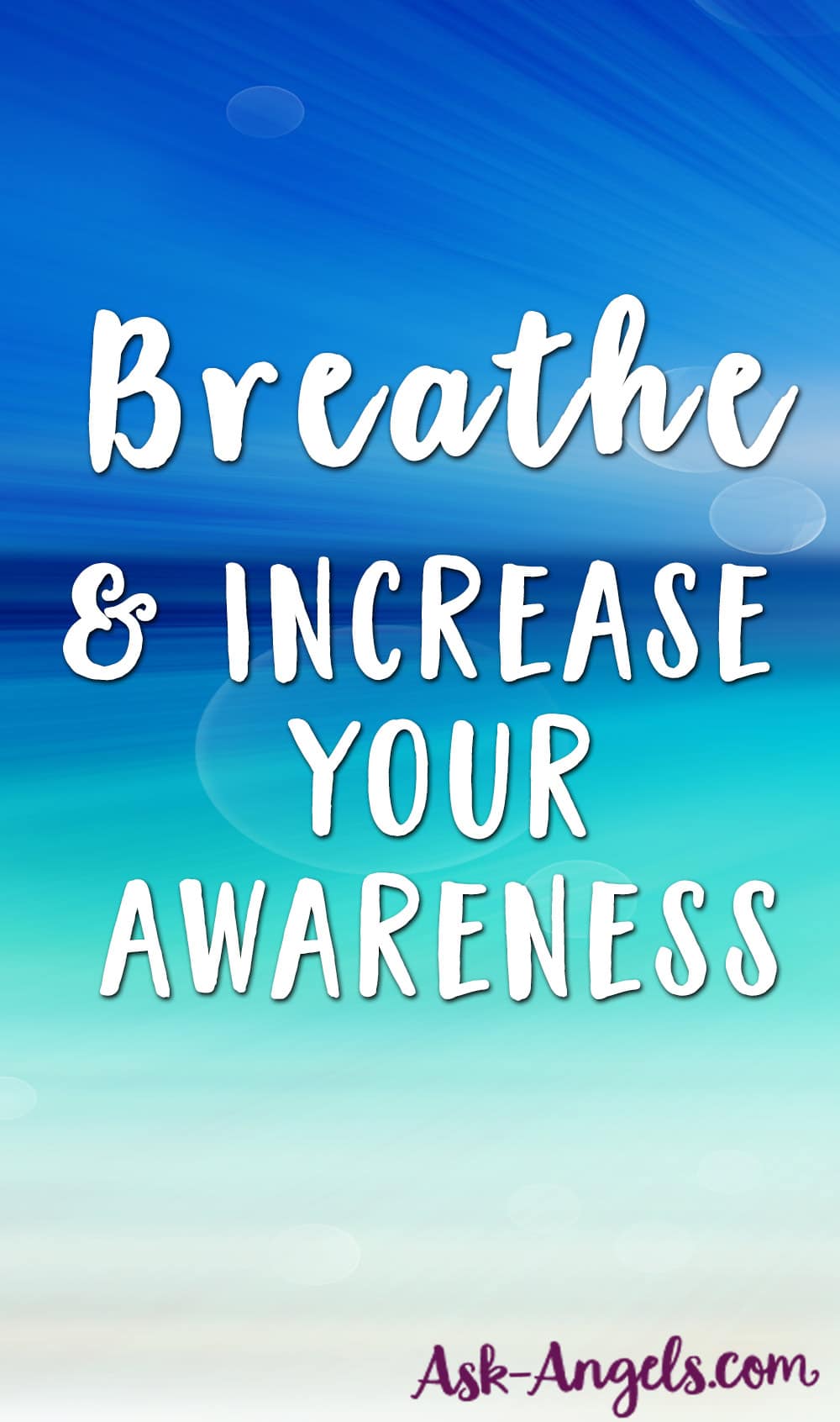Breathe & Increase Your Awareness
