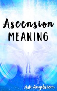 What Is Ascension? And What Does Ascension Really Mean? You need to learn