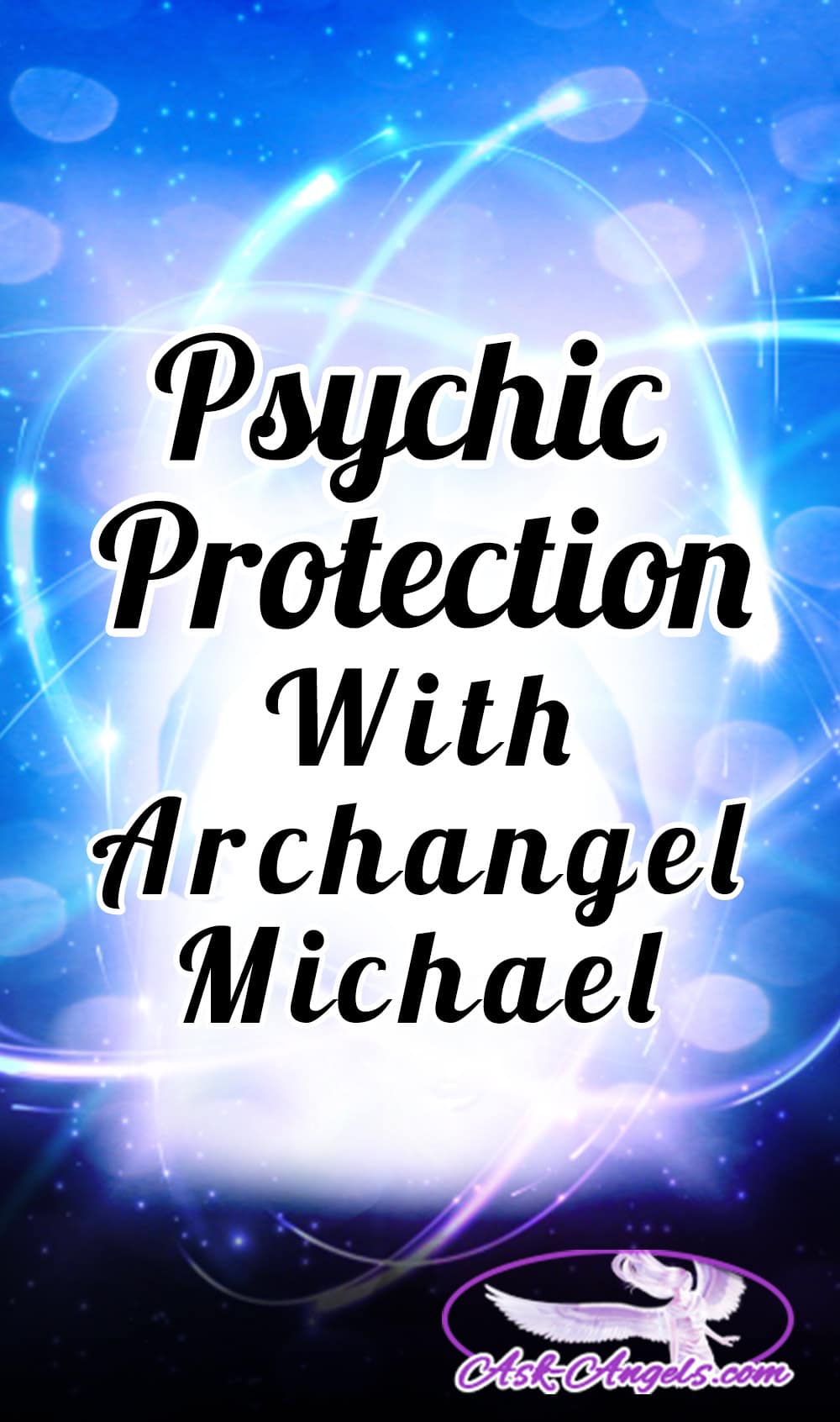 Psychic Protection with Archangel Michael