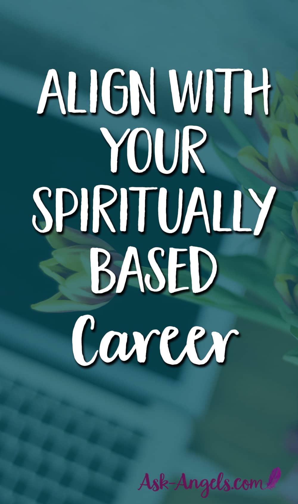 Align With Your Spiritual Career
