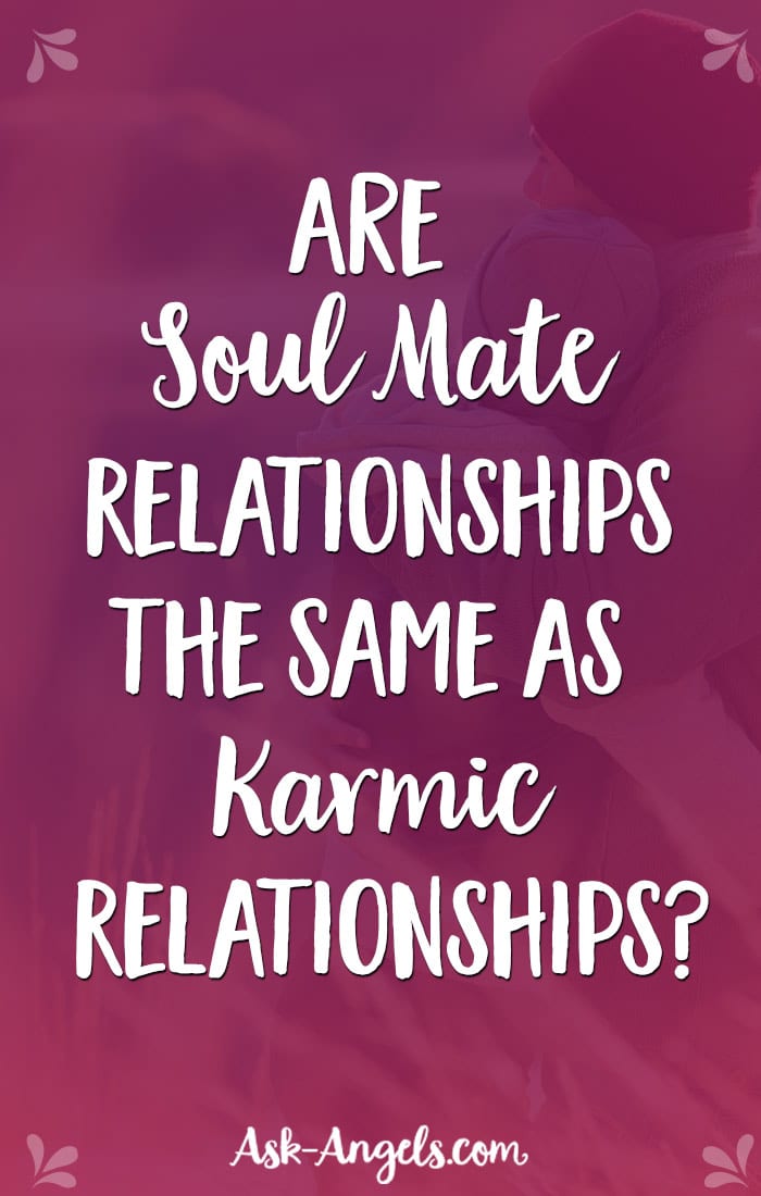 Are Soul Mates and Karmic Relationships the Same?