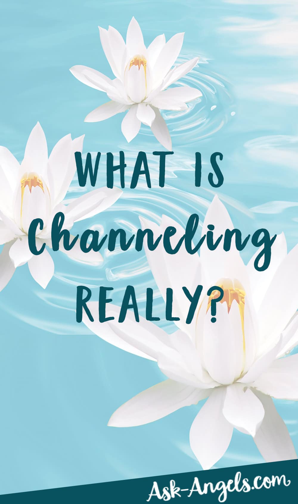 What Is Channeling?