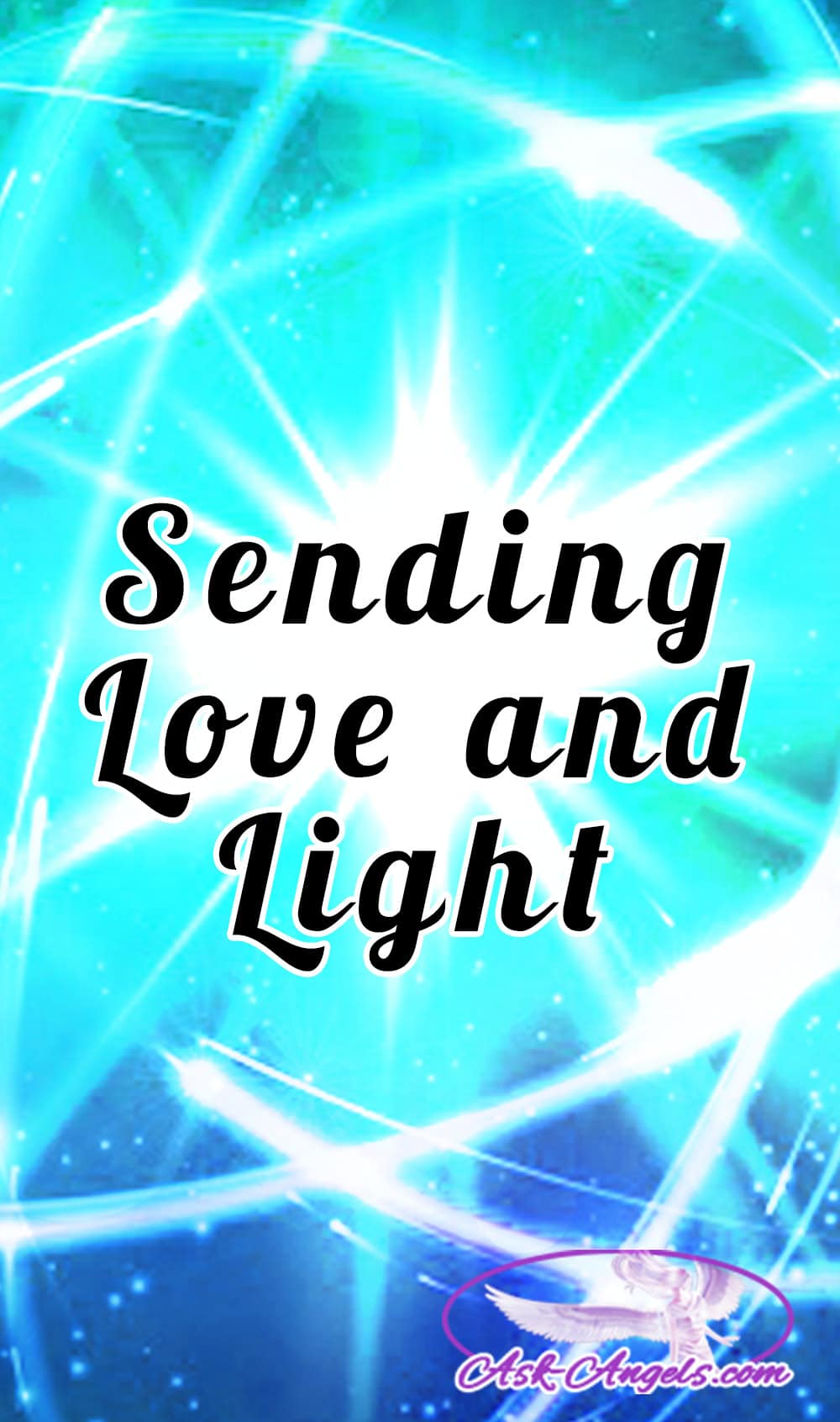 Sending Love and Light