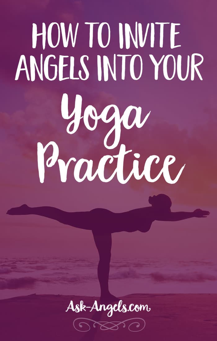 Invite Angels Into Your Yoga Practice