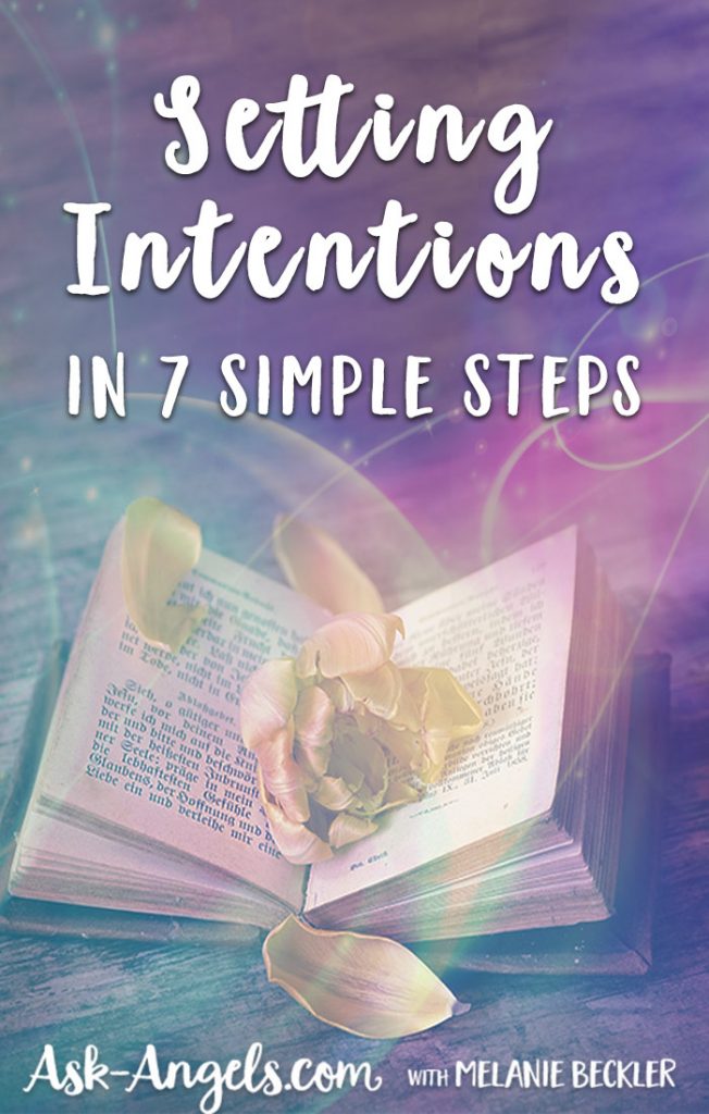 Setting Intentions in 7 Simple Steps The Power of Intention!