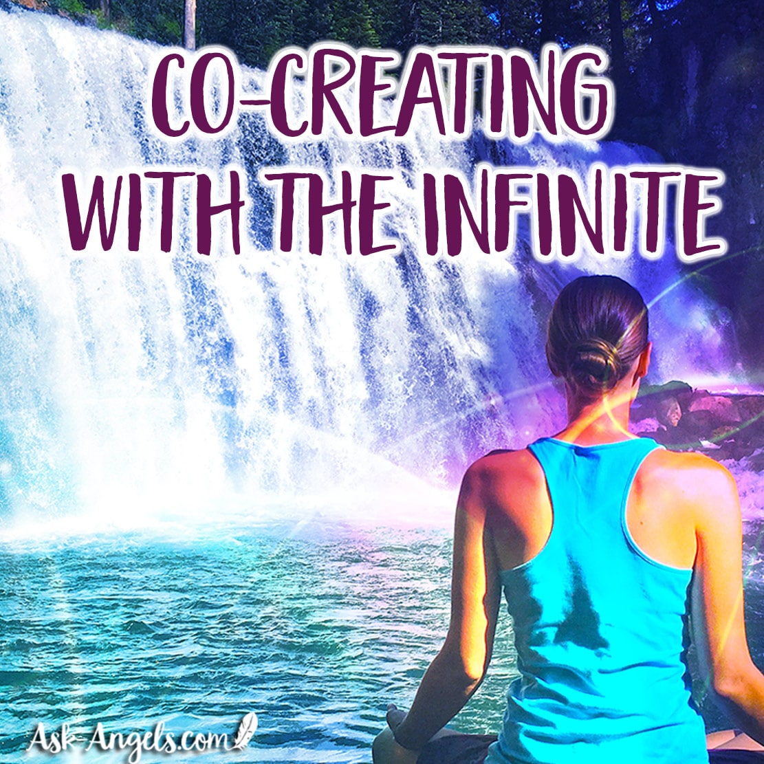 Co-Creating With The Infinite