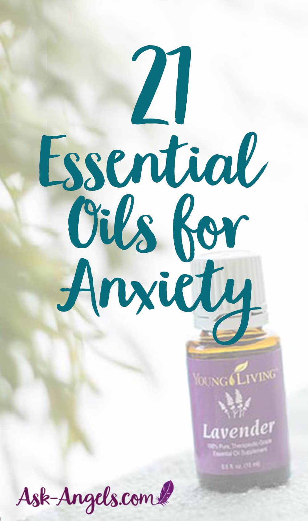 21 Essential Oils for Anxiety