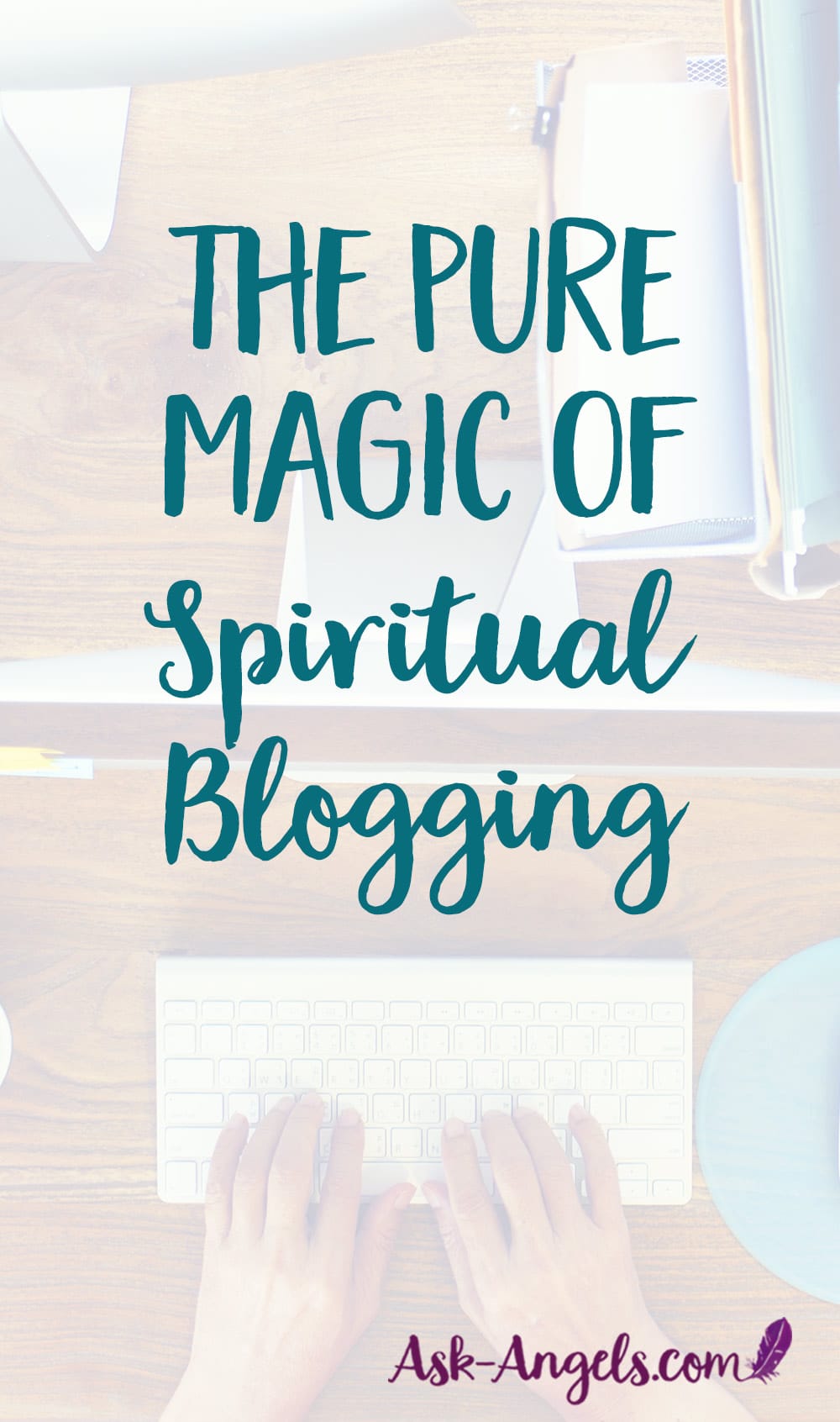 The Pure Magic of Spiritual Blogging