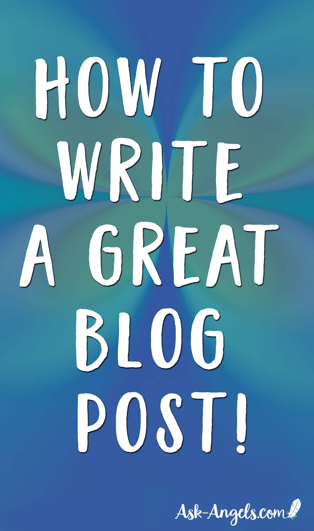 How to Write A Great Spiritual Blog