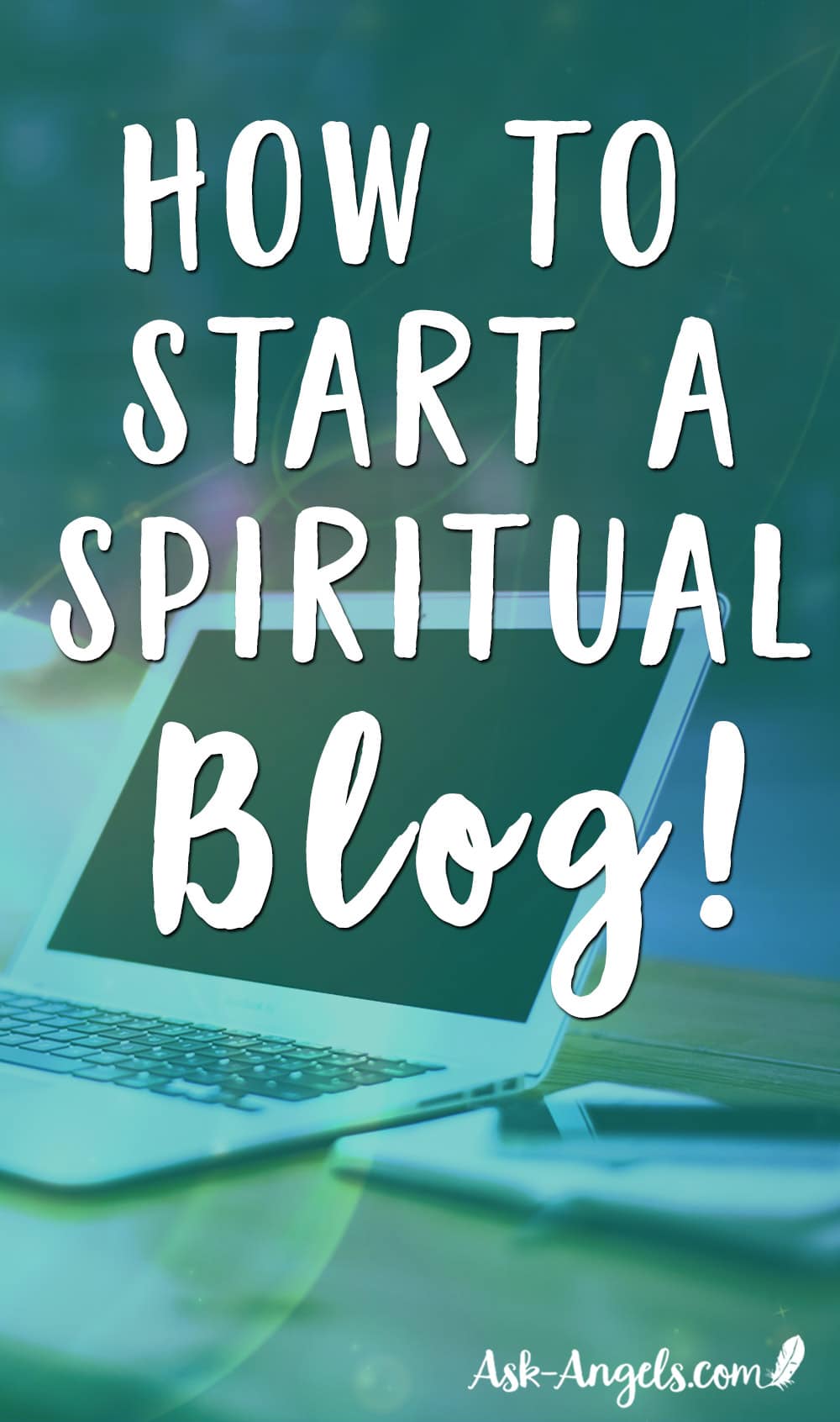 How to Start A Spiritual Blog