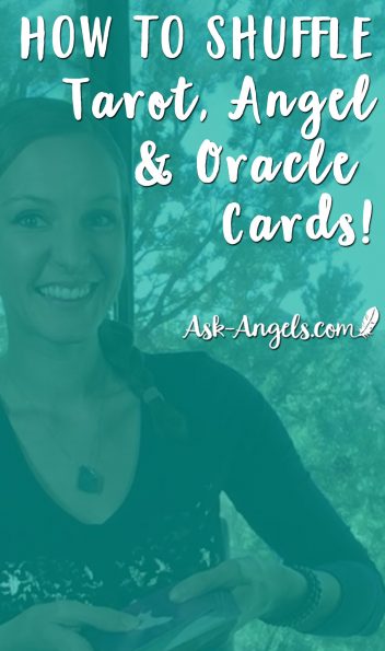 Top 5 Ways to Shuffle Tarot Cards, Angel Cards or Oracle Cards! Just ...