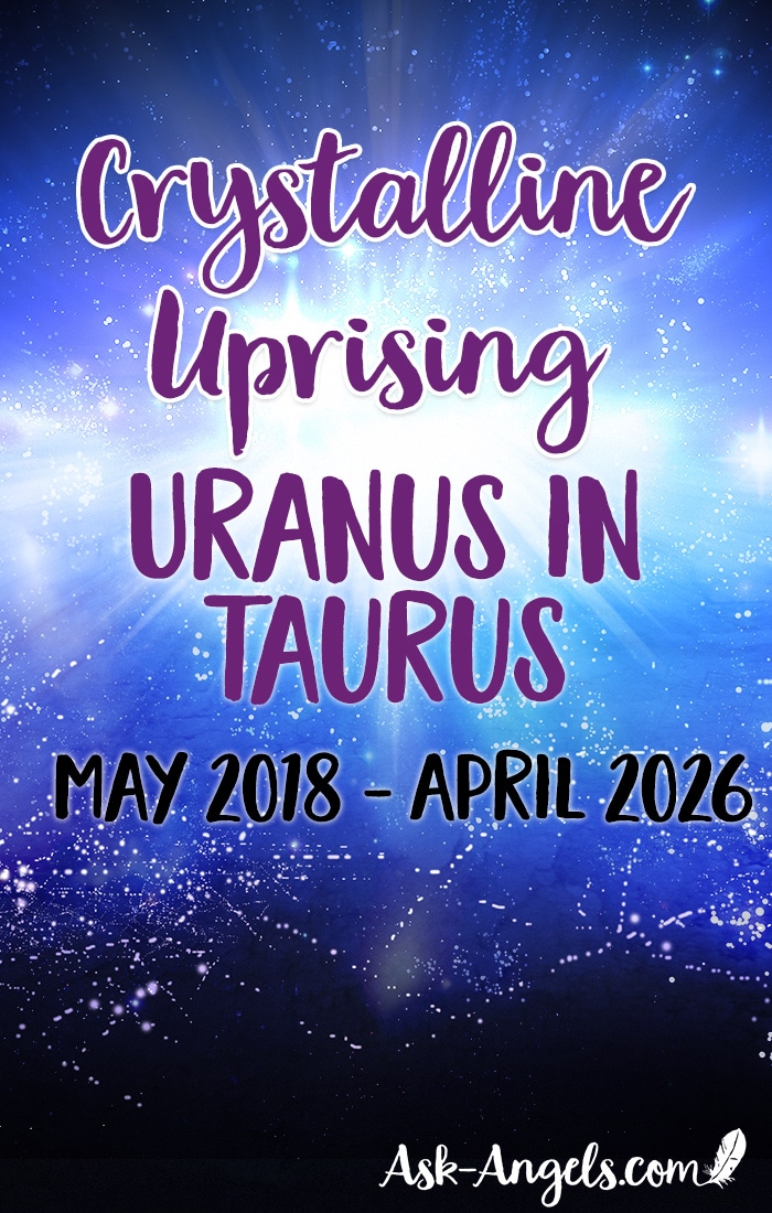 Crystalline Uprising- Uranus in Taurus