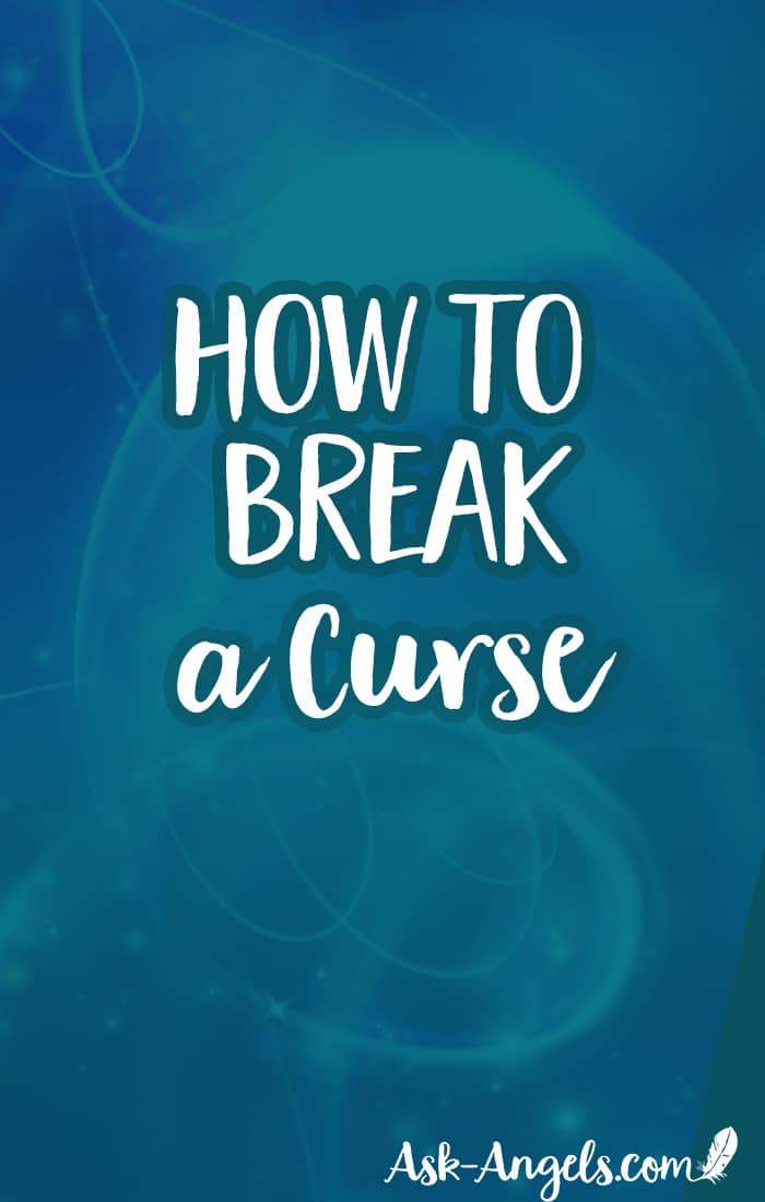 Learn how to break a curse with help from your angels. Being cursed sounds scary, but it doesn't have to be if you know how to call in help, and how to break it!