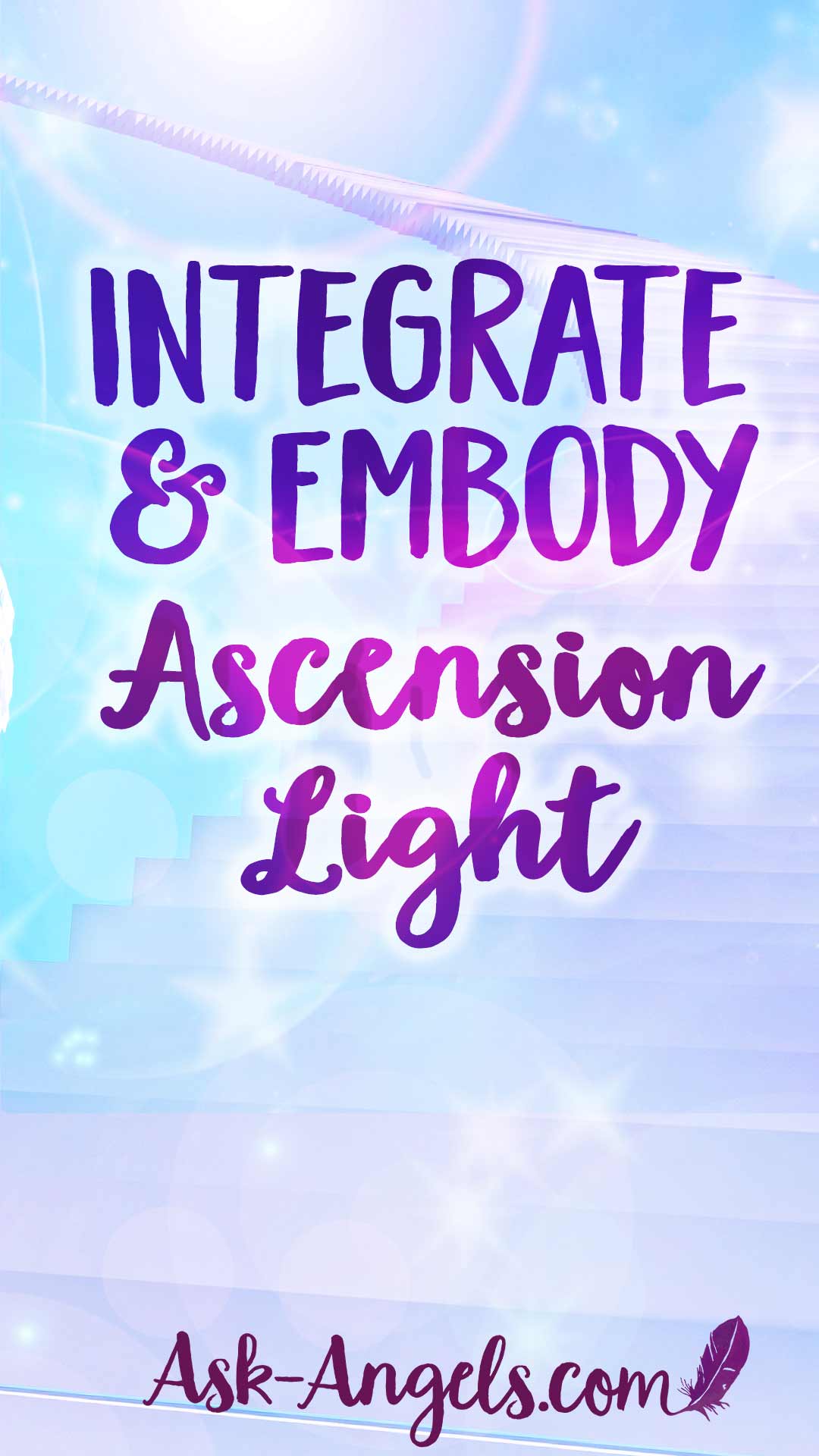 Integrate and embody ascension light... Click to learn a simple process for receiving and integrating higher levels of light and ascension energy now.
