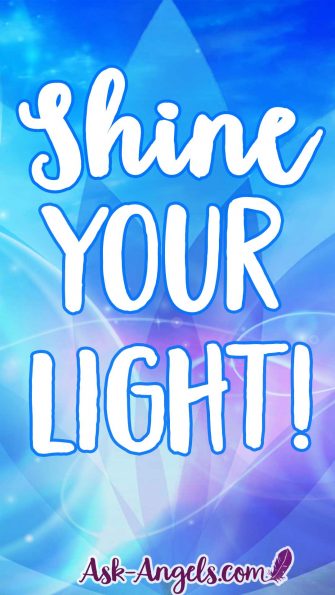 Shine Your Light - Ask-angels.com