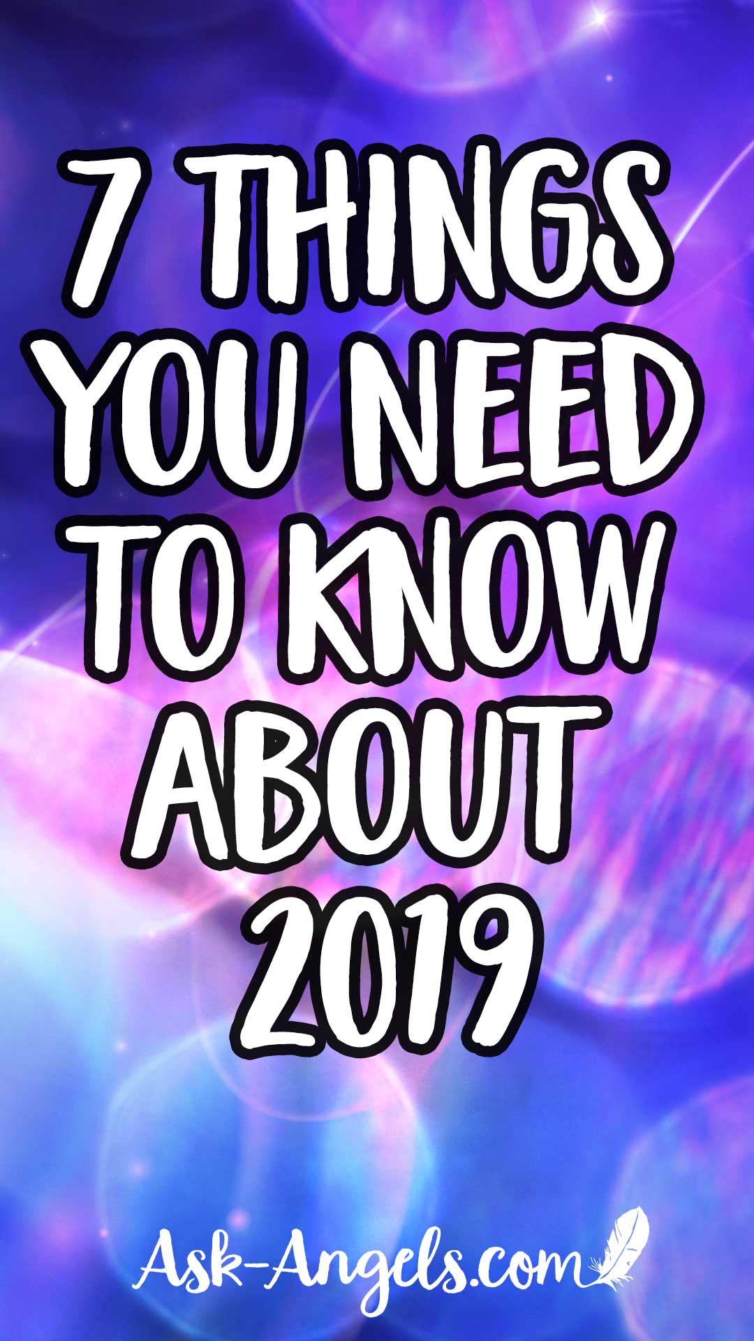 7 Things You Need to Know About 2019 – Energetic Influences of the New Year!