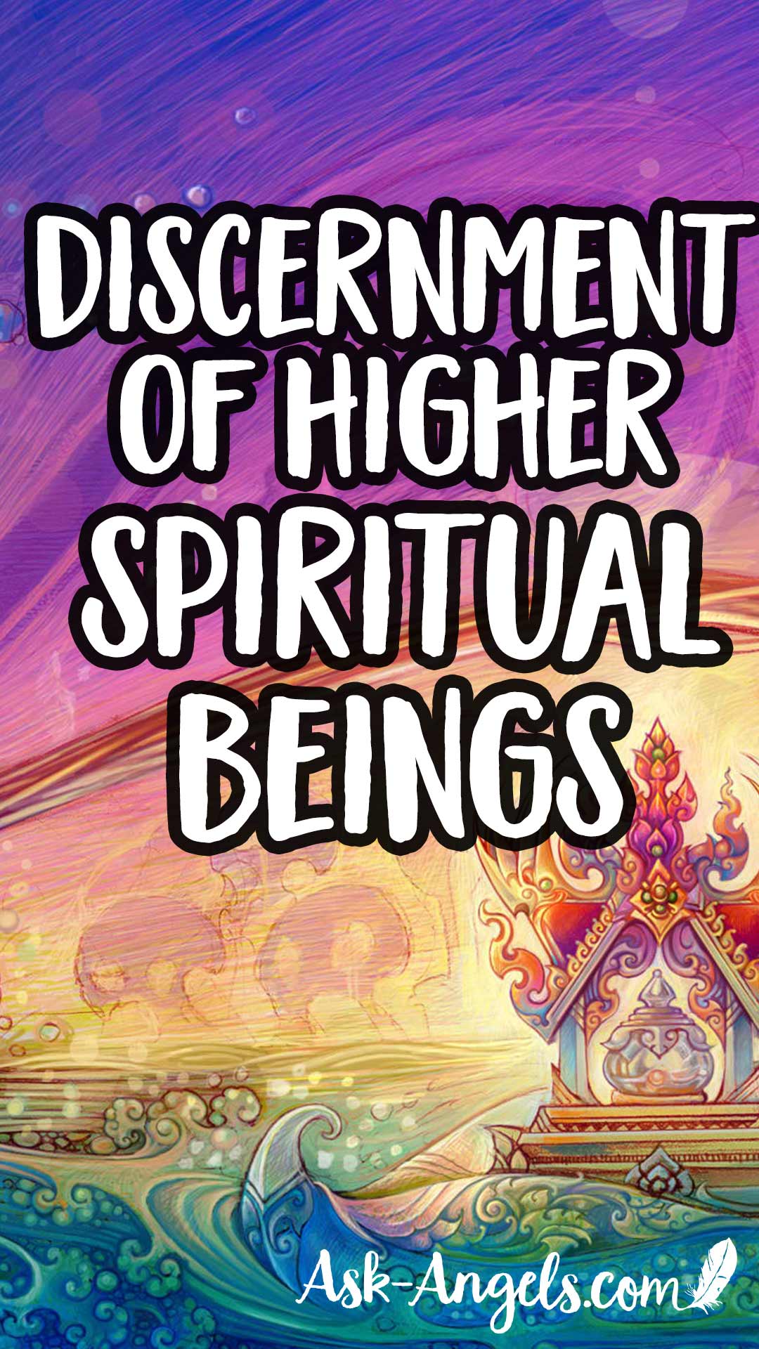 Discernment of Higher Spiritual Beings