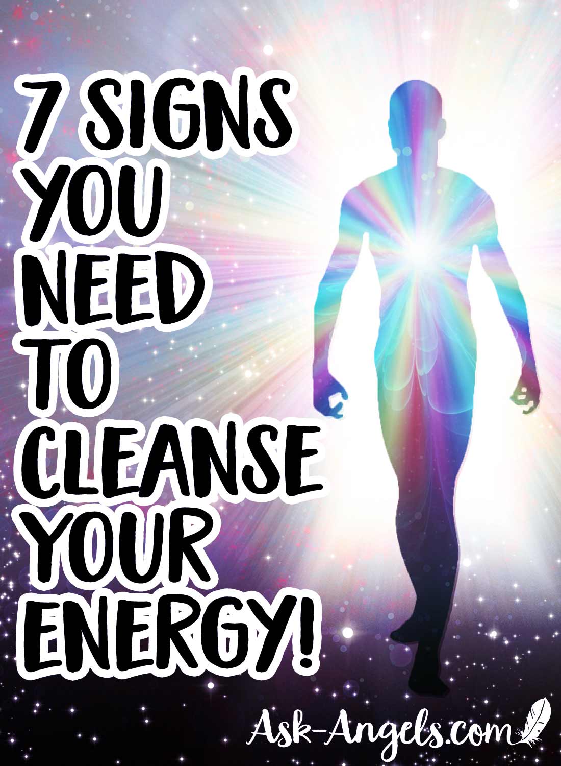 7 Signs You Need to Cleanse Your Energy