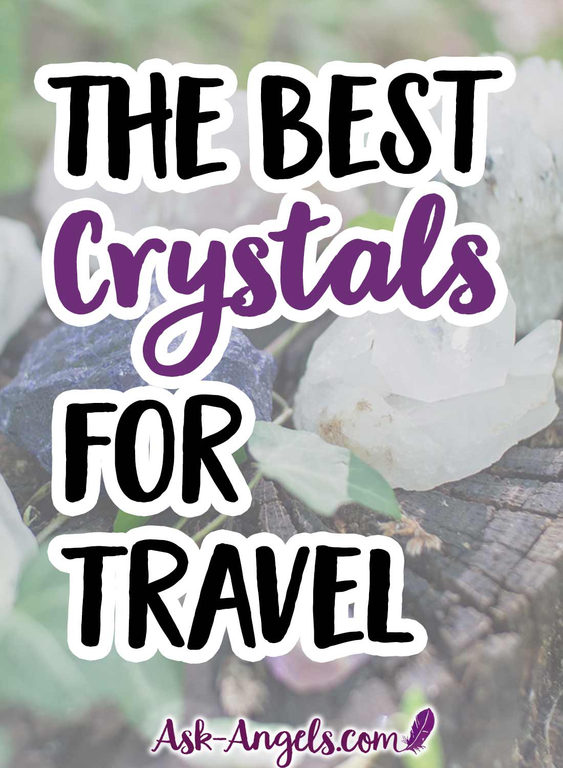 The Best Crystals For Travel