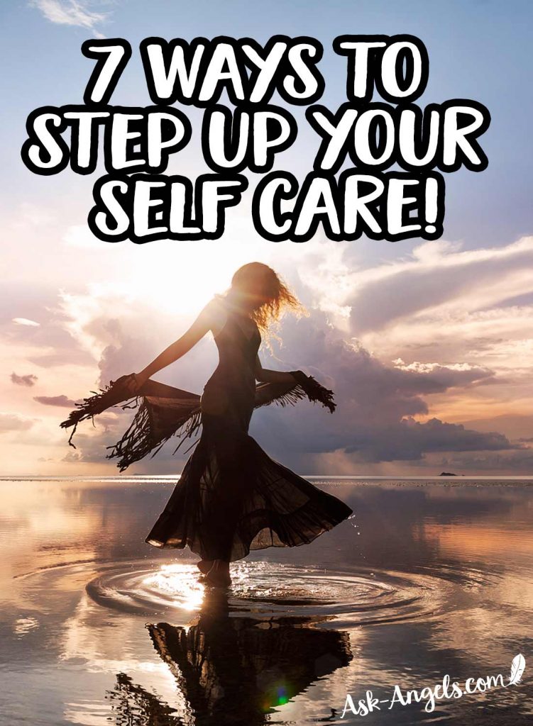 7 Self-Care Tips-How to Step Up Your Self-Love With These Powerful ...