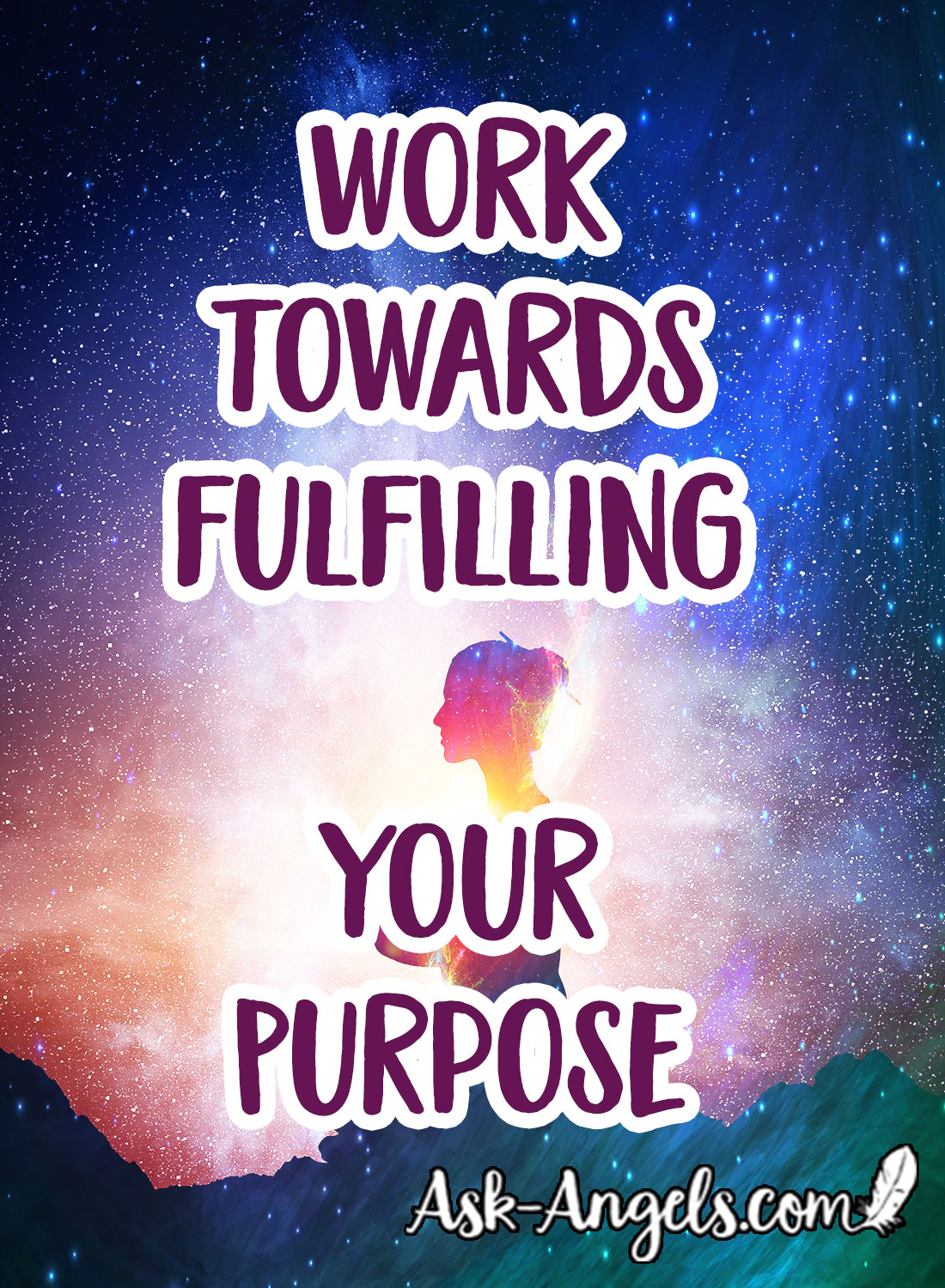 arbeite auf die Erfüllung deines Zwecks hin