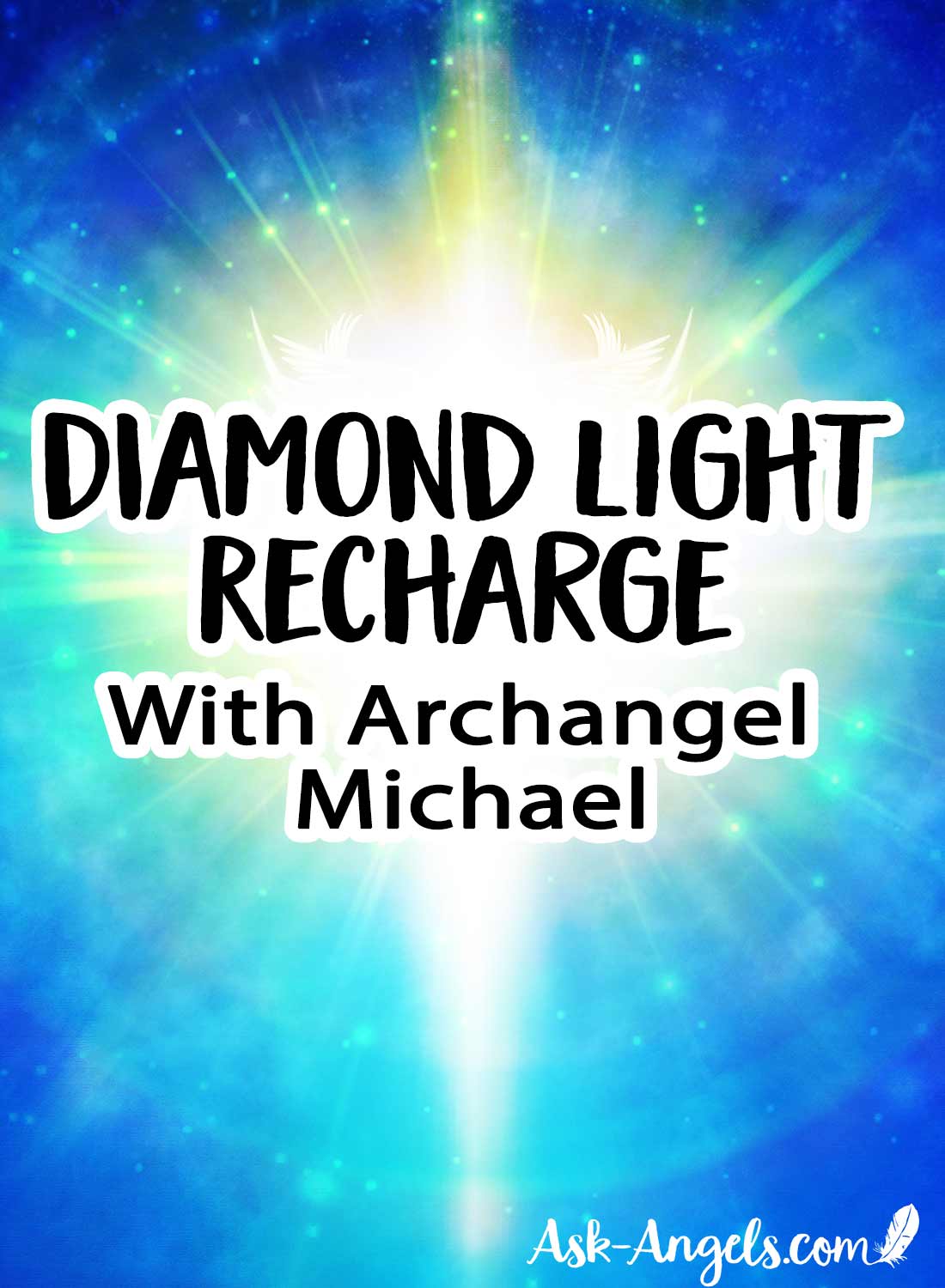 Diamond Light Recharge with Archangel Michael