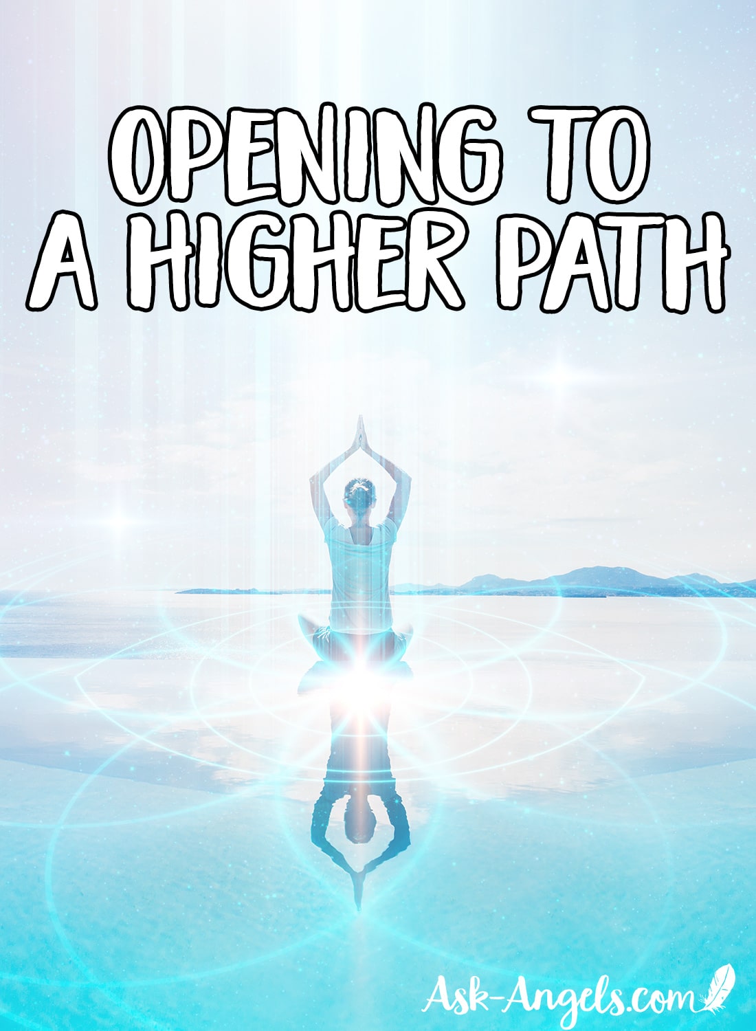 Opening to A Higher Path