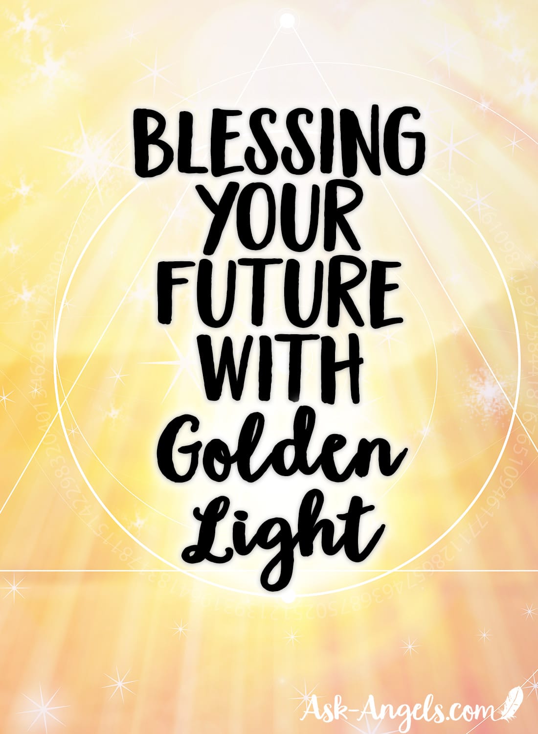 Blessing Your Future With Golden Light