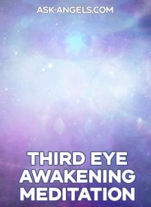 Third Eye Meditation - Open Your 3rd Eye Now! - Ask-Angels.com
