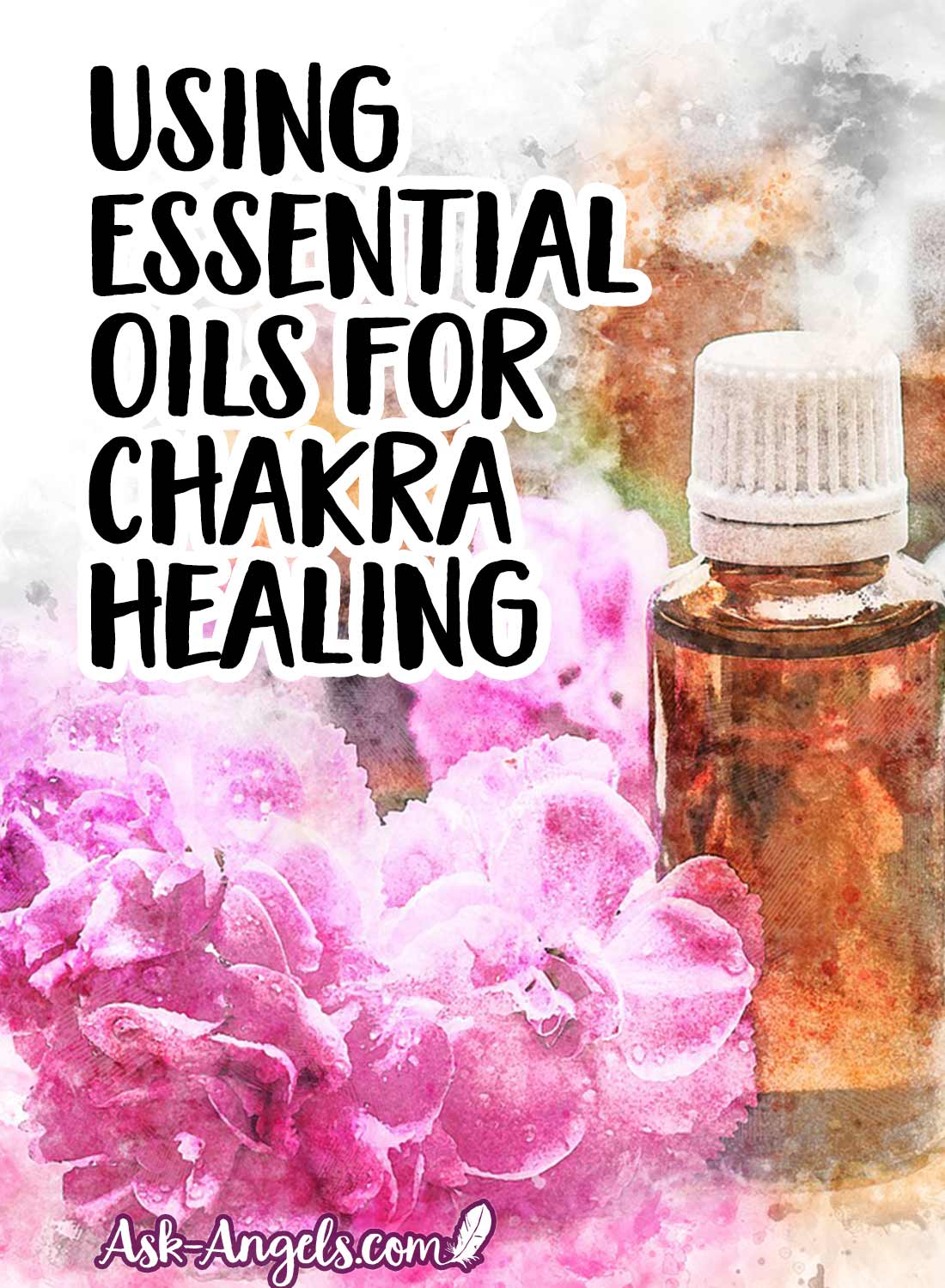 Using Essential Oils for Chakra Healing