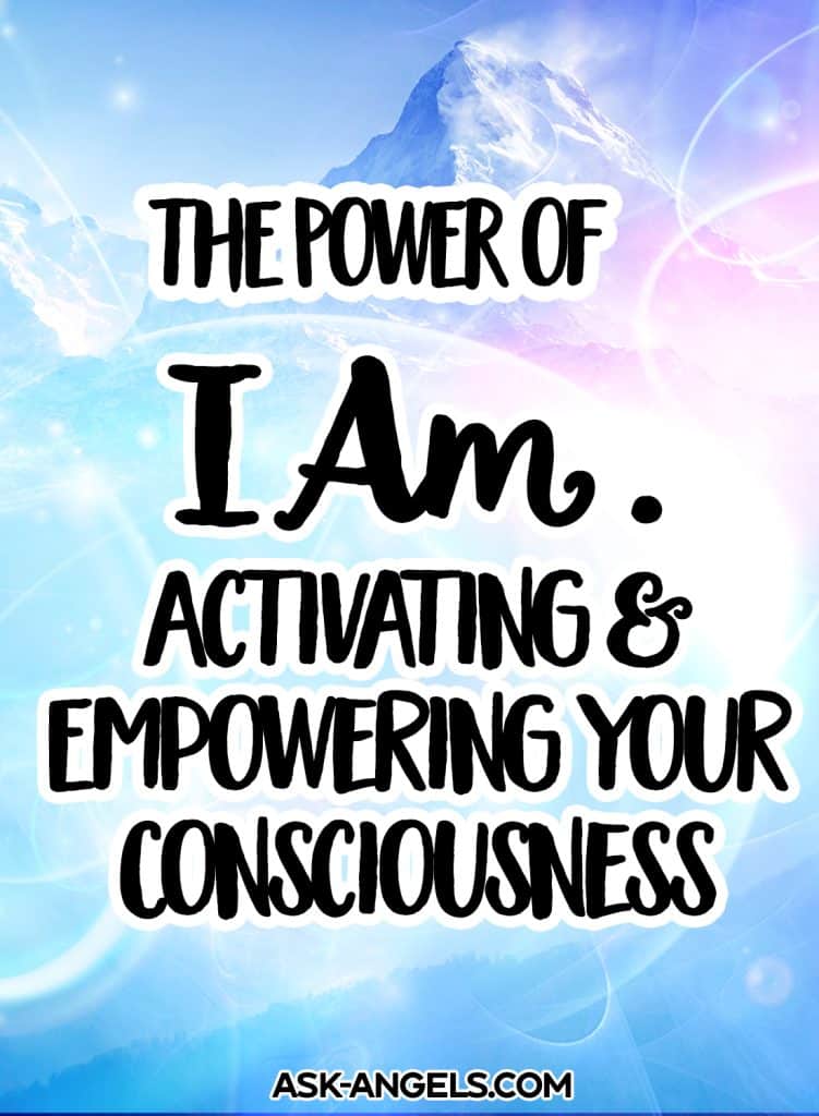 The Power of I Am - Activating and Empowering Consciousness